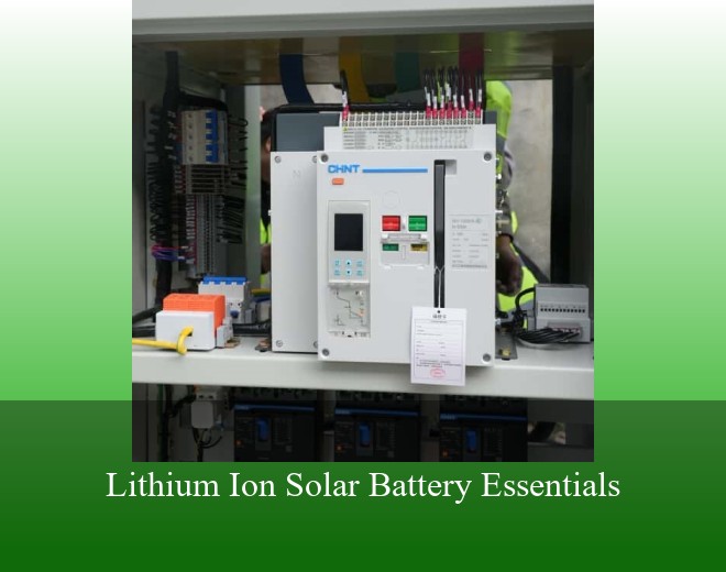 Lithium Ion Solar Battery Essentials